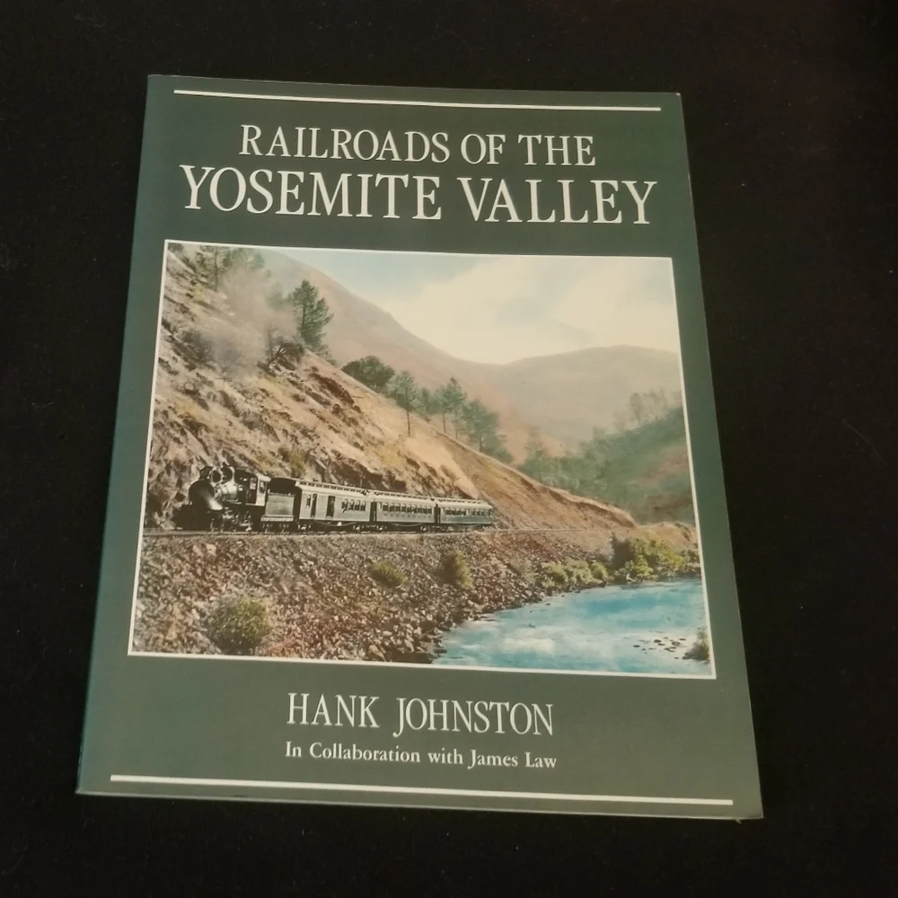 California history: Railroads of the Yosemite Valley , EUC